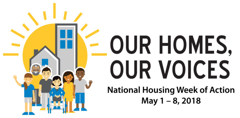 Our Homes, Our Voices May 1-8, 2018